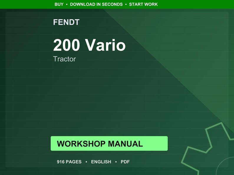 K&ouml;nnte beinhalten: Ein gr&uuml;ner Hintergrund mit dem Text "FENDT 200 Vario Tractor" in Wei&szlig;. Darunter steht in einem gr&uuml;nen Rechteck "WORKSHOP MANUAL". Der untere Teil zeigt "916 PAGES &bull; ENGLISH &bull; PDF".