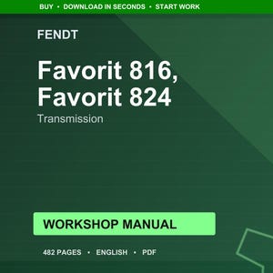 May include: A digital workshop manual for Fendt Favorit 816 and 824 transmissions. The cover is dark green with white text, including the Fendt logo and the words "Favorit 816, Favorit 824." The manual is labeled "Workshop Manual" and indicates 482 pages in English.