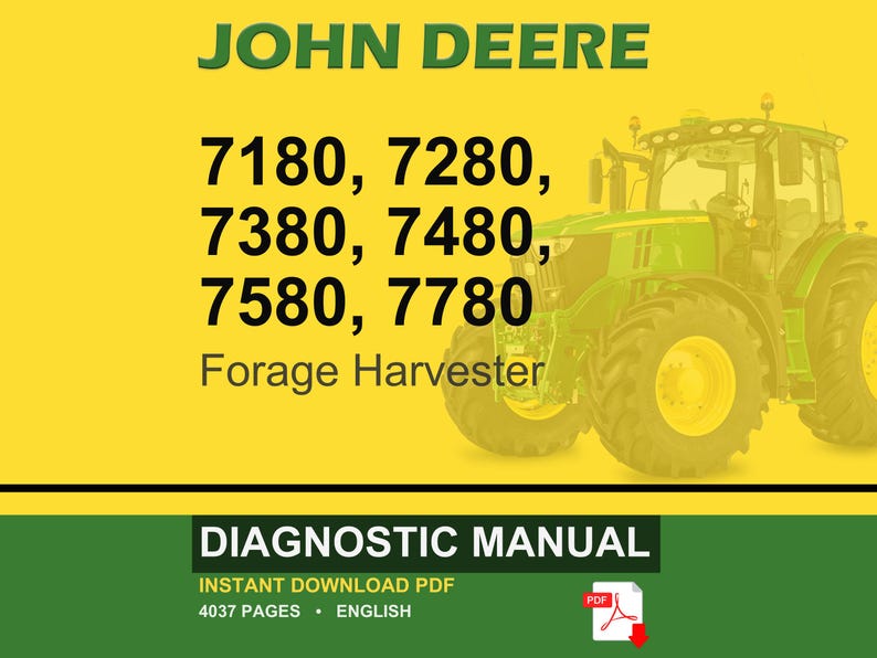 May include: A John Deere diagnostic manual cover featuring a green tractor on a yellow background. The text includes "JOHN DEERE", tractor model numbers, and "Forage Harvester". The bottom section reads "DIAGNOSTIC MANUAL" and "INSTANT DOWNLOAD PDF".