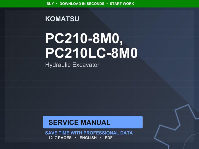 May include: A digital document with the Komatsu logo and the text "PC210-8M0, PC210LC-8M0 Hydraulic Excavator Service Manual." The document is 1217 pages long and in English.