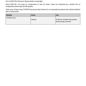 May include: White document with instructions for checking air conditioning system leaks. Text includes steps like running the handler, using UV lamps, and cleaning with a fluorescent dye cleaner. A table lists cleaner TY27507 (U.S.) for R134a systems.