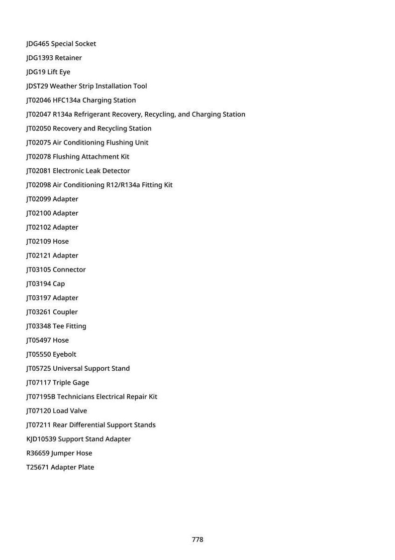 May include: A list of automotive tools and equipment, including a special socket, retainer, lift eye, and weather strip installation tool. Other items include charging stations, refrigerant recovery systems, and various adapters.