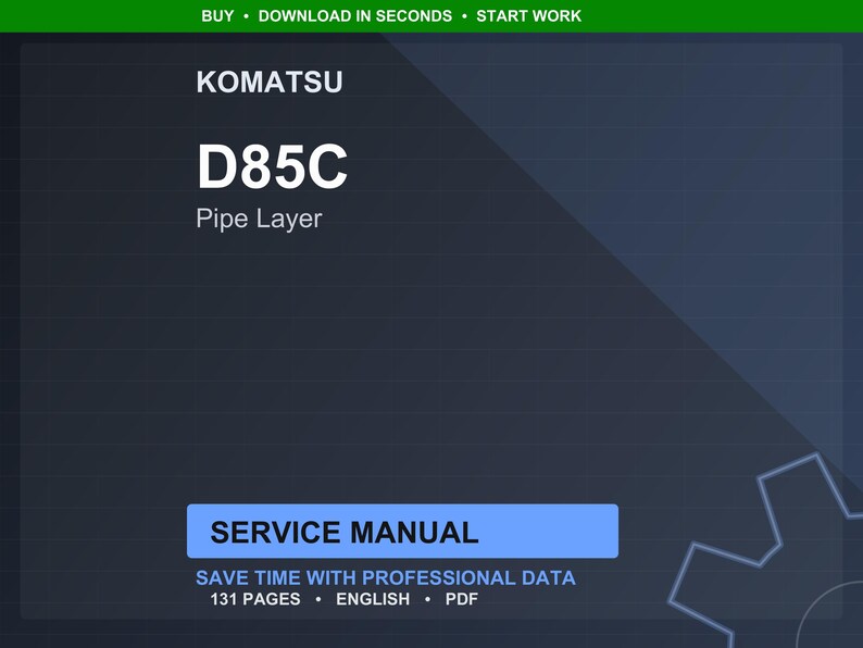 May include: A digital service manual for a Komatsu D85C Pipe Layer. The cover is dark blue with white text that reads "KOMATSU D85C Pipe Layer" and "SERVICE MANUAL". The manual contains 131 pages and is in English.
