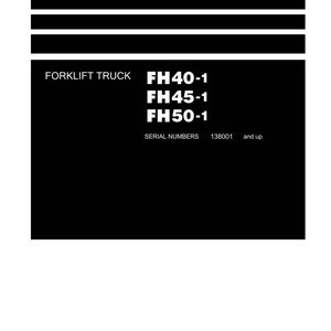 May include: A white Shop Manual with black text and a black background. The manual includes the text "FORKLIFT TRUCK" and model numbers FH40-1, FH45-1, and FH50-1. The Komatsu logo is at the bottom.