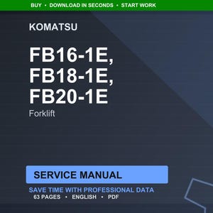 Puede incluir: Gr&aacute;fico digital azul oscuro con el logotipo de Komatsu y el texto "FB16-1E, FB18-1E, FB20-1E" y "Carretilla elevadora". La imagen tambi&eacute;n incluye las palabras "Manual de servicio" y "Ahorre tiempo con datos profesionales".