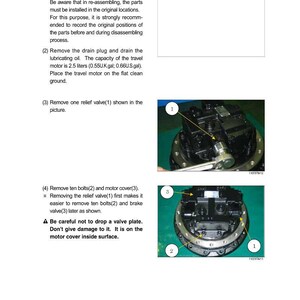 May include: Diagram of a travel motor disassembly procedure. The image shows the removal of a relief valve, bolts, and motor cover. Text instructions and numbered components are visible, with a warning about a valve plate.