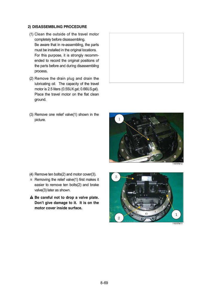 May include: Diagram of a travel motor disassembly procedure. The image shows the removal of a relief valve, bolts, and motor cover. Text instructions and numbered components are visible, with a warning about a valve plate.