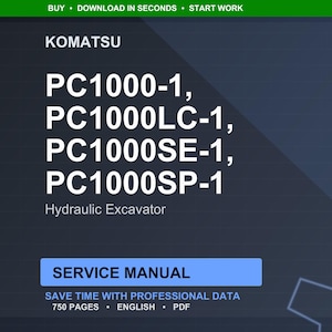 May include: A digital service manual for Komatsu hydraulic excavators. The manual includes models PC1000-1, PC1000LC-1, PC1000SE-1, and PC1000SP-1. The cover features the Komatsu logo and the words "Service Manual". The manual contains 750 pages.