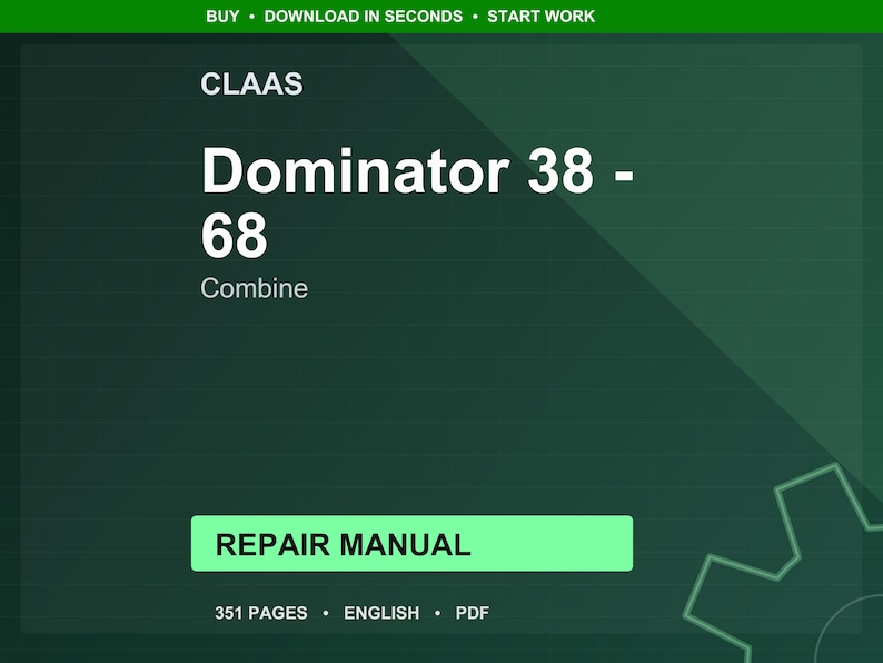Puede incluir: Un manual de reparaci&oacute;n digital para la cosechadora CLAAS Dominator 38-68, mostrado sobre un fondo verde oscuro. El t&iacute;tulo est&aacute; en texto blanco grande. El manual tiene 351 p&aacute;ginas y est&aacute; disponible en ingl&eacute;s en formato PDF.