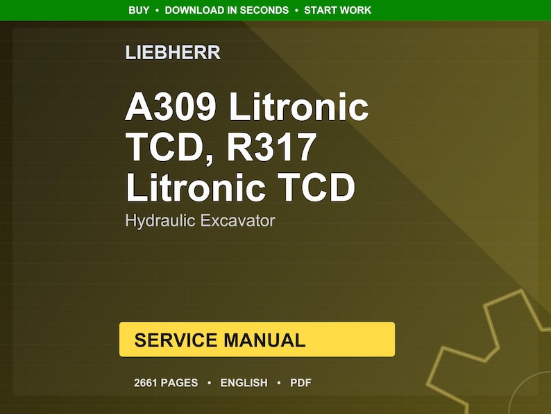 Liebherr A309 r317 litronic tcd Hydraulic excavator Service Manual PDF | Workshop Repair | Instant Download image 1