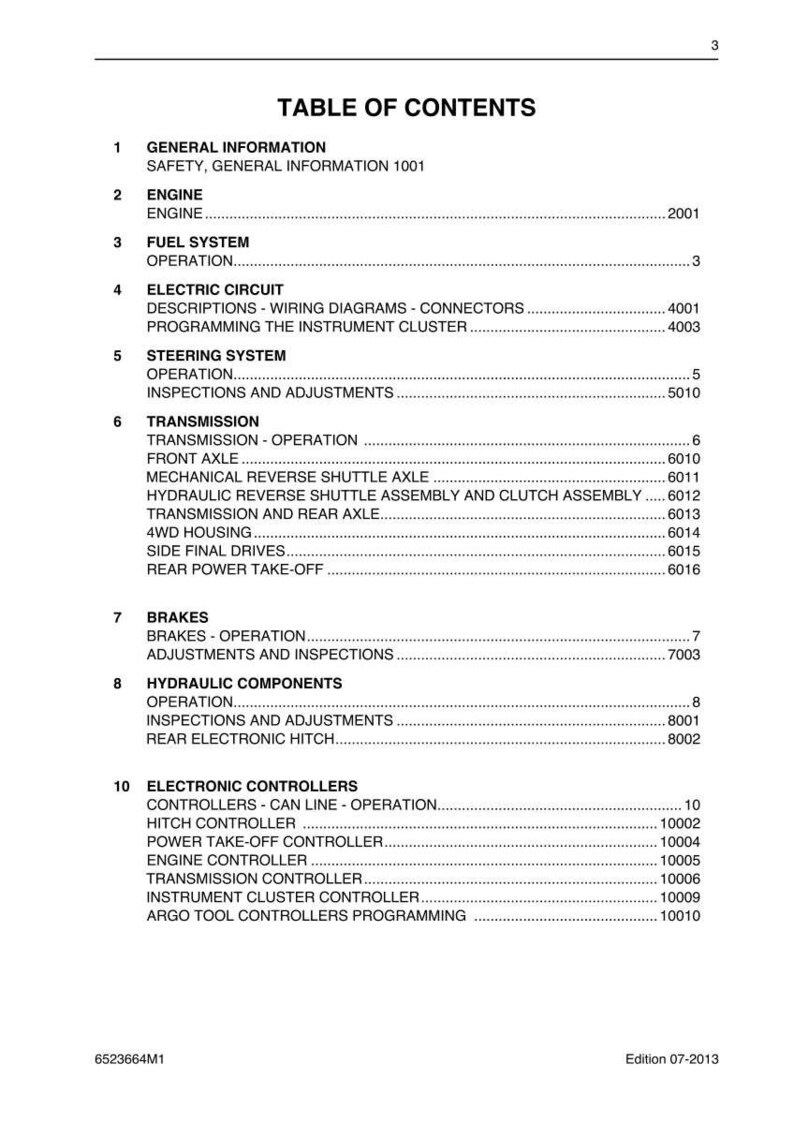 May include: A page from a manual titled "TABLE OF CONTENTS". The document lists various sections including Engine, Fuel System, Electric Circuit, Steering System, Transmission, Brakes, Hydraulic Components, and Electronic Controllers. The edition is dated 07-2013.