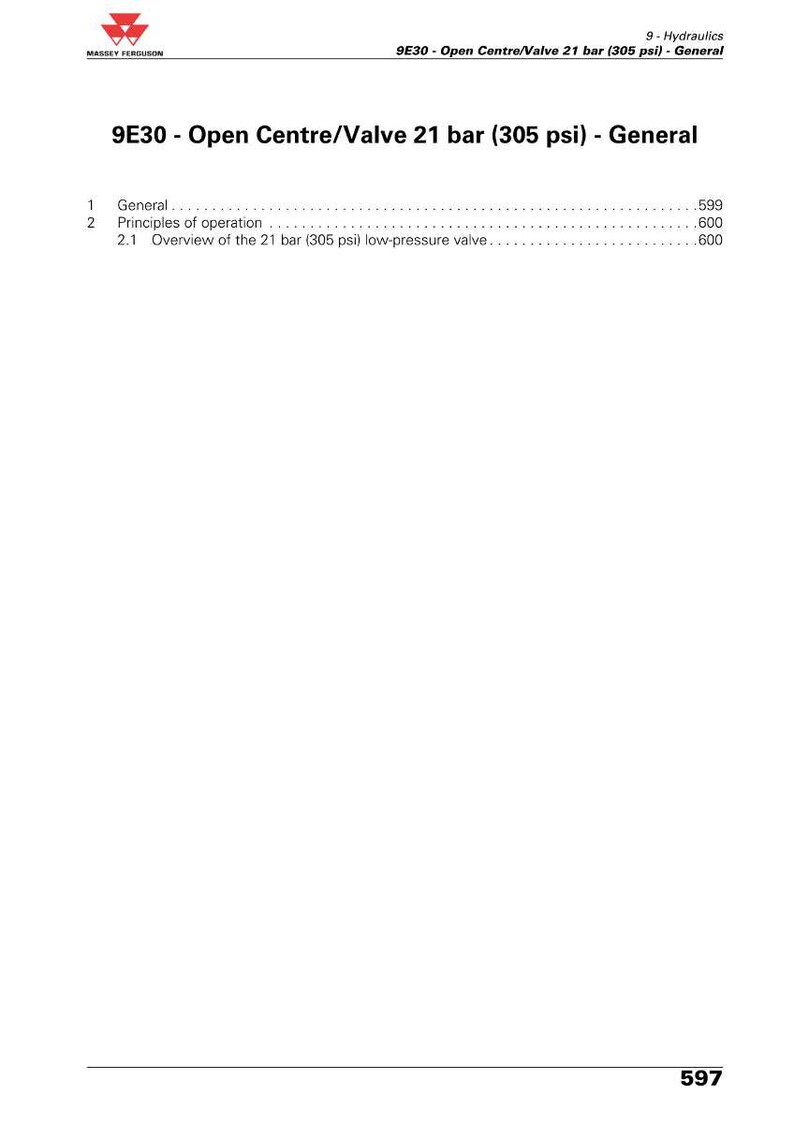 May include: A white page with the Massey Ferguson logo and the title "9E30 - Open Centre/Valve 21 bar (305 psi) - General." The page contains a numbered list with headings such as "General" and "Principles of operation."