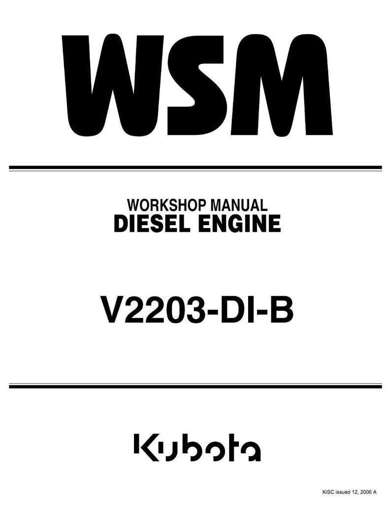Puede incluir: Un fondo blanco con texto negro que dice "WSM", "WORKSHOP MANUAL DIESEL ENGINE" y "V2203-DI-B". El logotipo de Kubota est&aacute; en la parte inferior. El texto "KISC issued 12, 2006 A" est&aacute; en la esquina inferior derecha.