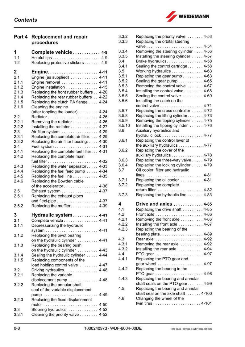 May include: A detailed table of contents from a Weidemann service manual, listing replacement and repair procedures for various vehicle systems, including engine, hydraulics, and axles. The document is printed on white paper.