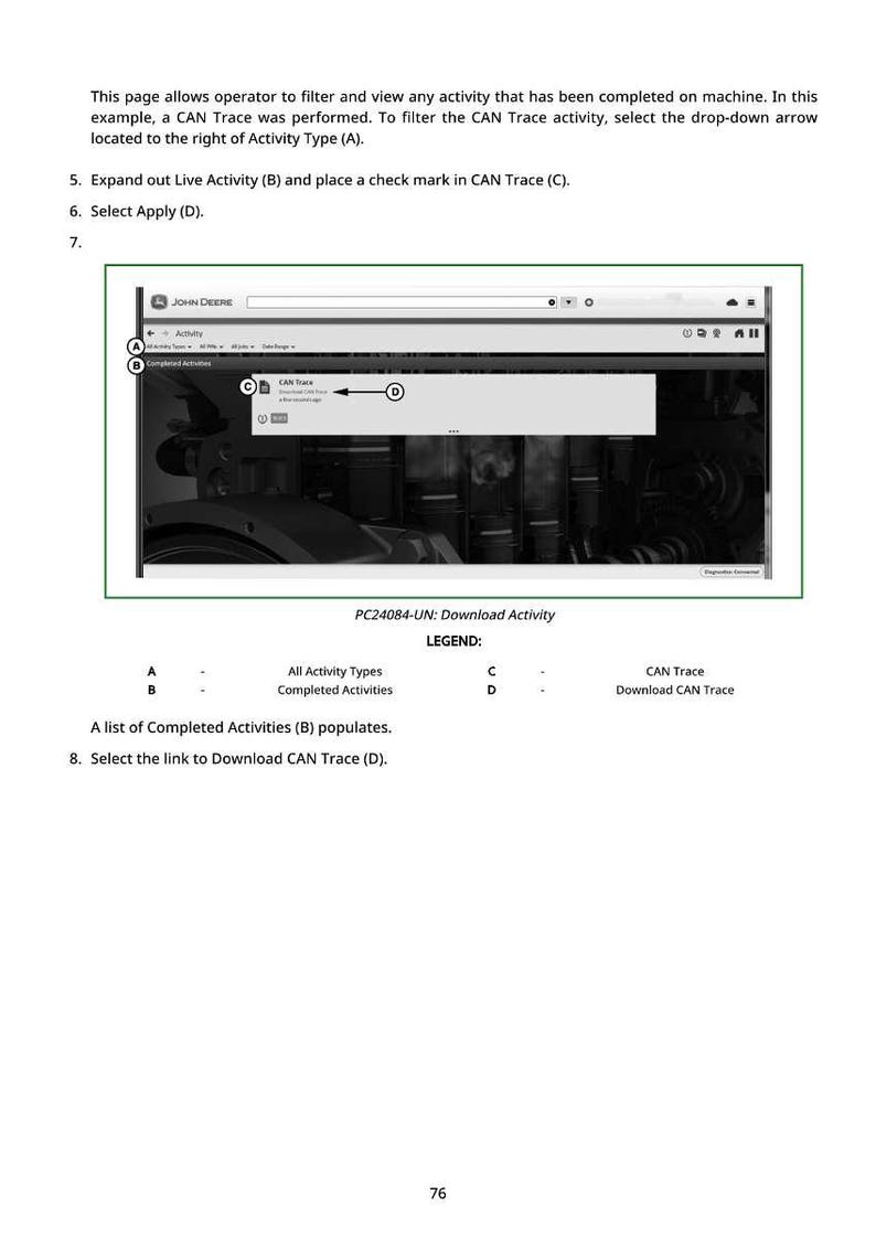 May include: Screenshot of a John Deere software interface. The image shows a window with options for filtering and viewing machine activity, including CAN Trace. Text includes instructions and a legend for the interface.