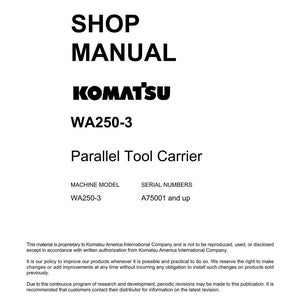 May include: A white shop manual cover with black text. The title reads "SHOP MANUAL" above the Komatsu logo and "WA250-3". Below, it states "Parallel Tool Carrier". The machine model is WA250-3, and serial numbers are A75001 and up.