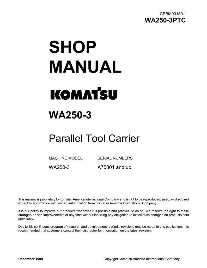 May include: A white shop manual cover with black text. The title reads "SHOP MANUAL" above the Komatsu logo and "WA250-3". Below, it states "Parallel Tool Carrier". The machine model is WA250-3, and serial numbers are A75001 and up.