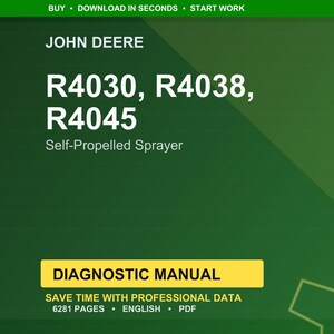 Puede incluir: Un gr&aacute;fico verde y amarillo con el logotipo de John Deere y texto. El texto dice "R4030, R4038, R4045 Pulverizador autopropulsado" y "Manual de diagn&oacute;stico". El texto adicional incluye "Ahorre tiempo con datos profesionales, 6281 p&aacute;ginas, ingl&eacute;s, PDF".