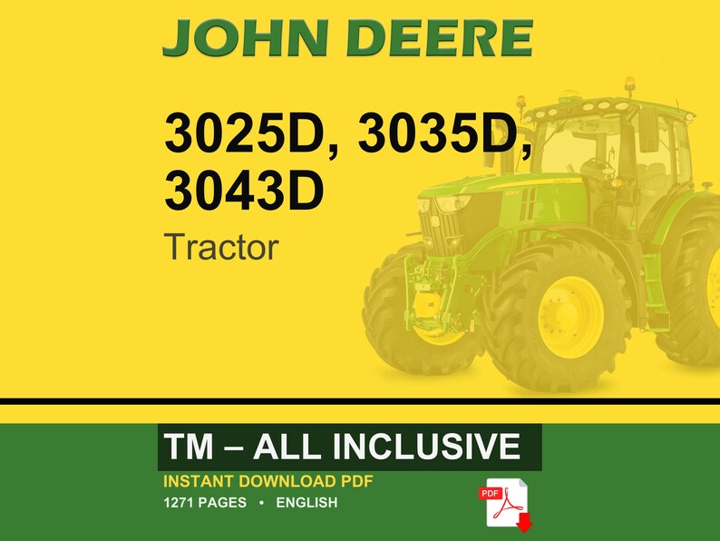 Puede incluir: Un tractor John Deere se muestra sobre un fondo amarillo. El tractor es verde y amarillo, con los n&uacute;meros de modelo 3025D, 3035D y 3043D. La palabra "Tractor" est&aacute; debajo. La pancarta inferior dice "TM - ALL INCLUSIVE".