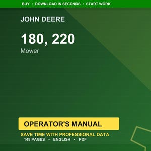 May include: A green background with the text "BUY &bull; DOWNLOAD IN SECONDS &bull; START WORK" at the top. The image features the John Deere logo, the numbers "180, 220", and the word "Mower". Below is a yellow rectangle with the text "OPERATOR'S MANUAL".