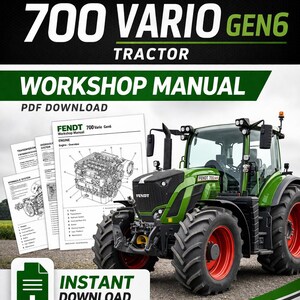 May include: A green and black Fendt 700 Vario Gen6 tractor with large tires and red wheel rims. The image includes a workshop manual and the text "Instant Download". The manual is a PDF download.