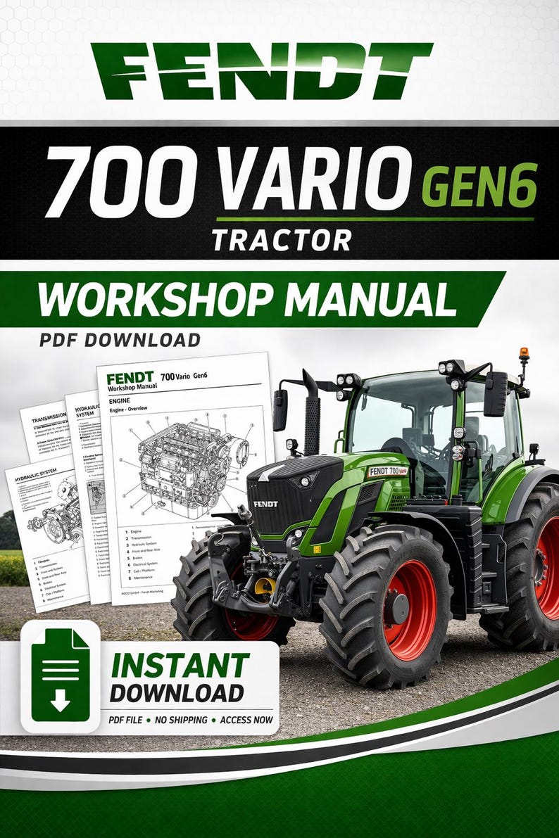 May include: A green and black Fendt 700 Vario Gen6 tractor with large tires and red wheel rims. The image includes a workshop manual and the text "Instant Download". The manual is a PDF download.