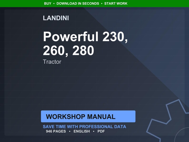 May include: A dark blue graphic with the text "LANDINI Powerful 230, 260, 280 Tractor." Below is a blue rectangle with the words "WORKSHOP MANUAL." The text "SAVE TIME WITH PROFESSIONAL DATA" is below the rectangle.
