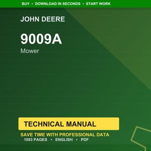 May include: A green background with the text "JOHN DEERE" at the top, followed by "9009A" and "Mower." A yellow rectangle at the bottom reads "TECHNICAL MANUAL." The image also includes the text "SAVE TIME WITH PROFESSIONAL DATA" and "1093 PAGES &bull; ENGLISH &bull; PDF."