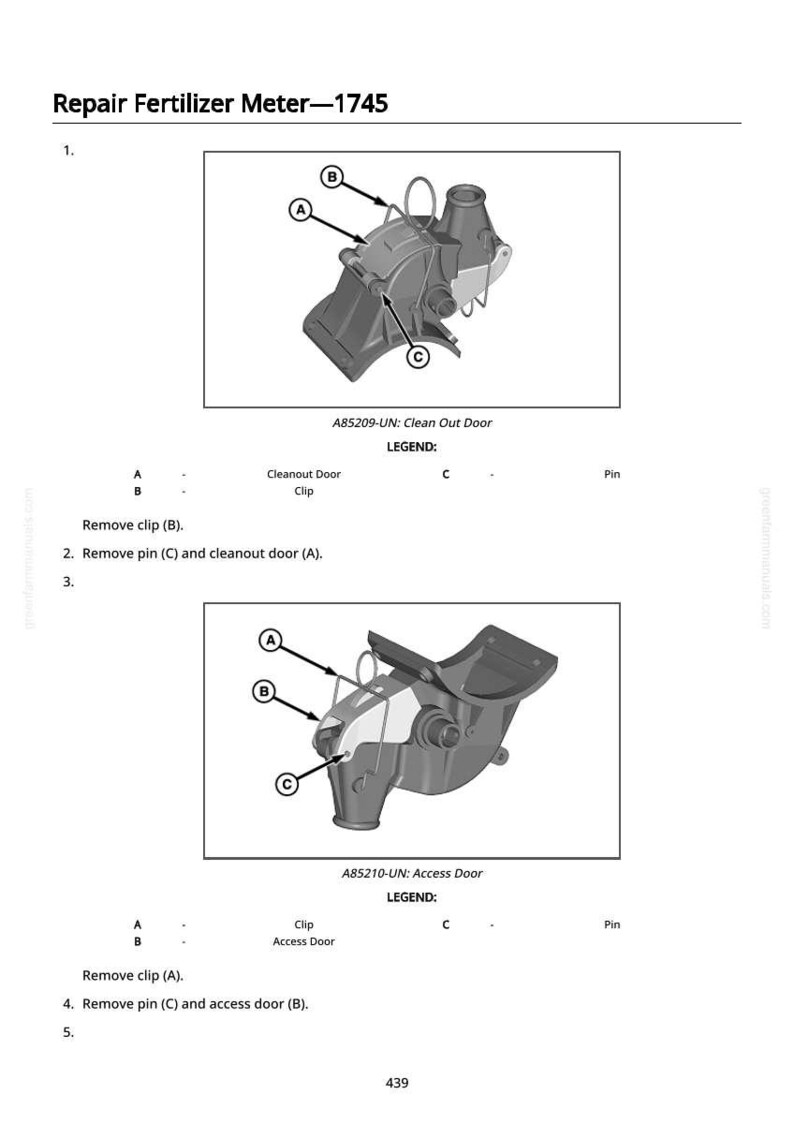 May include: Diagram of a fertilizer meter with labels A, B, and C, and the text "Repair Fertilizer Meter-1745". The diagram includes instructions for removing clips and pins, with the text "Clean Out Door" and "Access Door".
