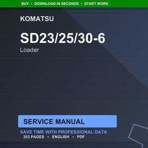May include: A dark blue digital document cover with the Komatsu logo and the text "SD23/25/30-6 Loader." The words "Service Manual" are in a blue rectangle. The document has 253 pages and is in English.