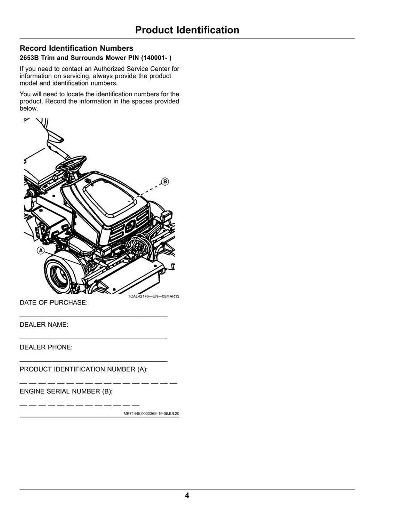 May include: A product identification page with a diagram of a lawn mower. The page includes fields to record the date of purchase, dealer name, dealer phone, product identification number, and engine serial number. Text at the top reads "Record Identification Numbers".