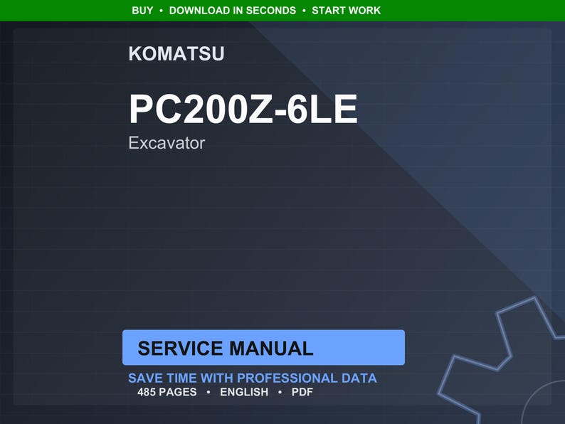 May include: A digital service manual for a Komatsu PC200Z-6LE excavator. The cover is dark blue with white text, including "KOMATSU" and "PC200Z-6LE Excavator." The manual is labeled "SERVICE MANUAL" and contains 485 pages.