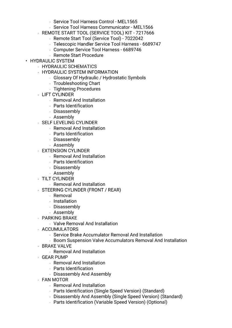 K&ouml;nnte beinhalten: Eine detaillierte Liste von Service-Tool-Harness-Steuerungen, Hydraulikschemata und Hubzylinderverfahren. Enth&auml;lt Ausbau, Einbau und Teileidentifizierung f&uuml;r verschiedene Komponenten. Text ist schwarz auf wei&szlig;em Hintergrund.