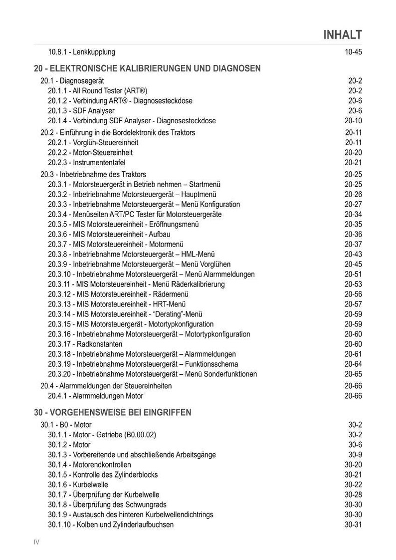Peut inclure: Table des mati&egrave;res d'un manuel technique en allemand, avec des sections sur les calibrages &eacute;lectroniques, les diagnostics et les proc&eacute;dures moteur. Les num&eacute;ros de page sont indiqu&eacute;s. Le document est un guide pour l'entretien des tracteurs.