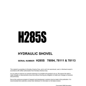 Puede incluir: Un manual blanco titulado "Shop Manual" con el texto "H285S" y "HYDRAULIC SHOVEL". Incluye n&uacute;meros de serie e informaci&oacute;n de derechos de autor de Komatsu America Corp. Impreso en EE. UU. en mayo de 2005.