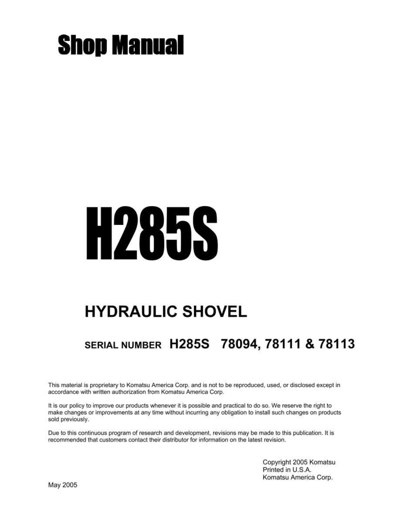 Puede incluir: Un manual blanco titulado "Shop Manual" con el texto "H285S" y "HYDRAULIC SHOVEL". Incluye n&uacute;meros de serie e informaci&oacute;n de derechos de autor de Komatsu America Corp. Impreso en EE. UU. en mayo de 2005.