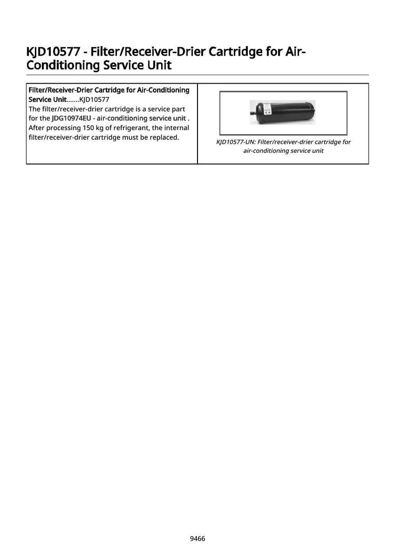 K&ouml;nnte beinhalten: Diagramm einer schwarzen Filter-/Trocknerpatrone f&uuml;r eine Klimaanlagen-Serviceeinheit. Der Text lautet "KJD10577 - Filter-/Trocknerpatrone f&uuml;r Klimaanlagen-Serviceeinheit". Zus&auml;tzlicher Text beschreibt das Teil und seinen Austausch.