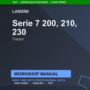 以下が含まれることがあります： 「LANDINI Serie 7 200, 210, 230 Tractor」というテキストが入った濃い青色のグラフィック。その下に「WORKSHOP MANUAL」という言葉が入った青色の長方形があります。「SAVE TIME WITH PROFESSIONAL DATA 4540 PAGES &bull; ENGLISH &bull; PDF」というテキストが長方形の下にあります。