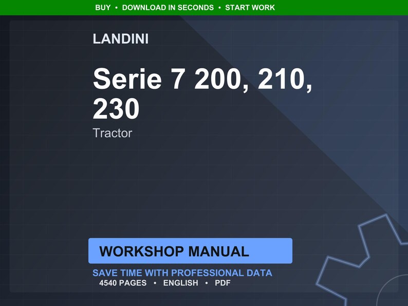 以下が含まれることがあります： 「LANDINI Serie 7 200, 210, 230 Tractor」というテキストが入った濃い青色のグラフィック。その下に「WORKSHOP MANUAL」という言葉が入った青色の長方形があります。「SAVE TIME WITH PROFESSIONAL DATA 4540 PAGES &bull; ENGLISH &bull; PDF」というテキストが長方形の下にあります。