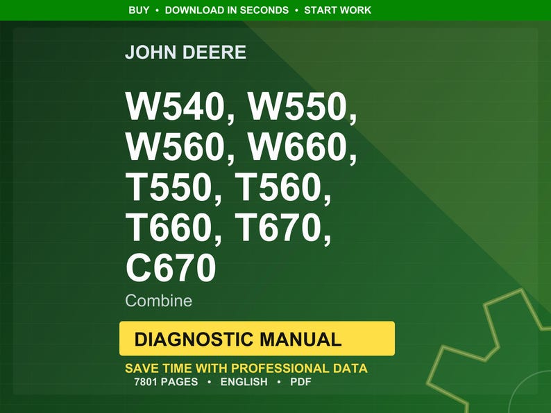 Pu&ograve; includere: Uno sfondo verde con il logo John Deere e il testo "W540, W550, W560, W660, T550, T560, T660, T670, C670 Combine". Sotto, un rettangolo giallo con le parole "DIAGNOSTIC MANUAL".