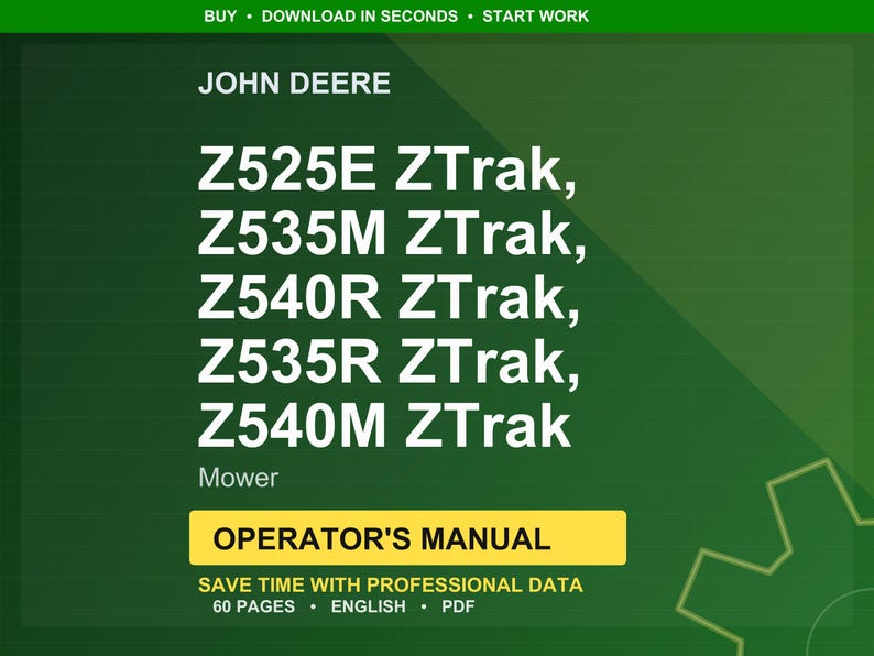 Puede incluir: Un fondo verde muestra el logotipo de John Deere y el texto de los modelos de cortac&eacute;spedes ZTrak: Z525E, Z535M, Z540R, Z535R y Z540M. La imagen incluye las palabras "Manual del operador" y "Ahorre tiempo con datos profesionales".