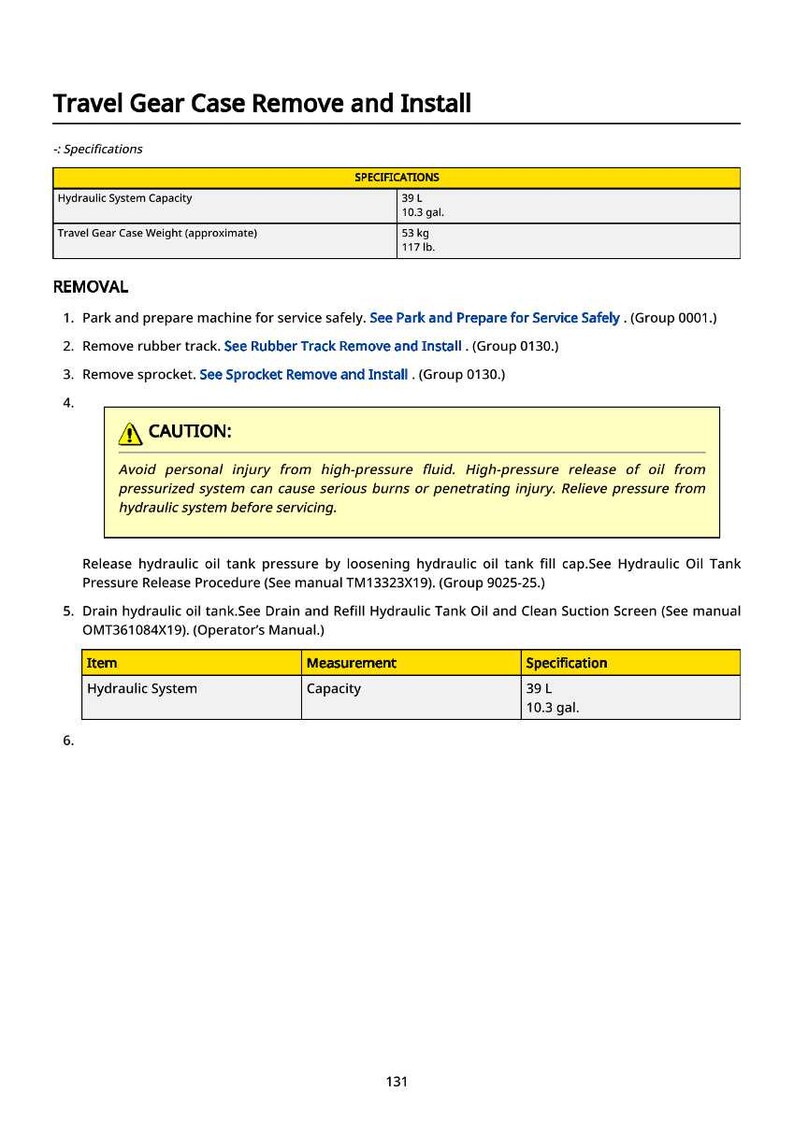 Puede incluir: P&aacute;gina de un manual titulada "Travel Gear Case Remove and Install". Incluye especificaciones para la capacidad del sistema hidr&aacute;ulico (39 L) y el peso de la caja de engranajes de desplazamiento (53 kg). La p&aacute;gina detalla los pasos de extracci&oacute;n y una precauci&oacute;n.