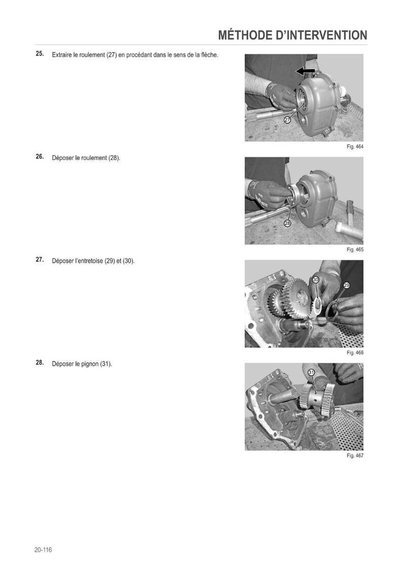 May include: A technical diagram illustrating a mechanical intervention method. The image shows step-by-step instructions with numbered steps and corresponding figures. The steps include removing and depositing various components like bearings, spacers, and a pinion.