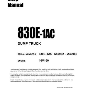 K&ouml;nnte beinhalten: Ein wei&szlig;es Shop Manual-Cover mit dem Text "830E-1AC DUMP TRUCK". Das Cover enth&auml;lt auch die Seriennummern 830E-1AC A40962 - A40986 und den Motortyp 16V160. Copyright 2021 Komatsu.