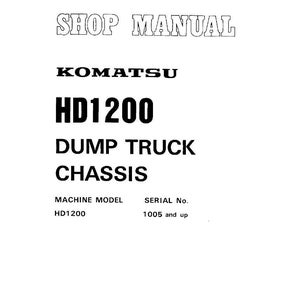 Puede incluir: Una portada de manual de taller blanca con texto negro. El t&iacute;tulo dice "SHOP MANUAL" encima de "KOMATSU HD1200 DUMP TRUCK CHASSIS". Incluye informaci&oacute;n sobre el modelo de m&aacute;quina y el n&uacute;mero de serie. Impreso en Jap&oacute;n.