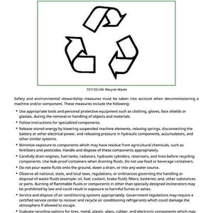 May include: A document titled "Decommissioning - Proper Recycling and Disposal of Fluids and Components" with a recycling symbol. The document provides safety measures for decommissioning machines and components, including proper waste disposal.