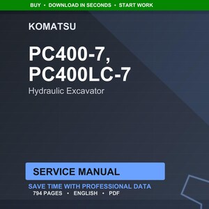 Puede incluir: Manual de servicio digital para una excavadora hidr&aacute;ulica Komatsu PC400-7 y PC400LC-7. La portada es azul oscuro con texto blanco, incluyendo "SERVICE MANUAL" en un rect&aacute;ngulo azul. El manual contiene 794 p&aacute;ginas.