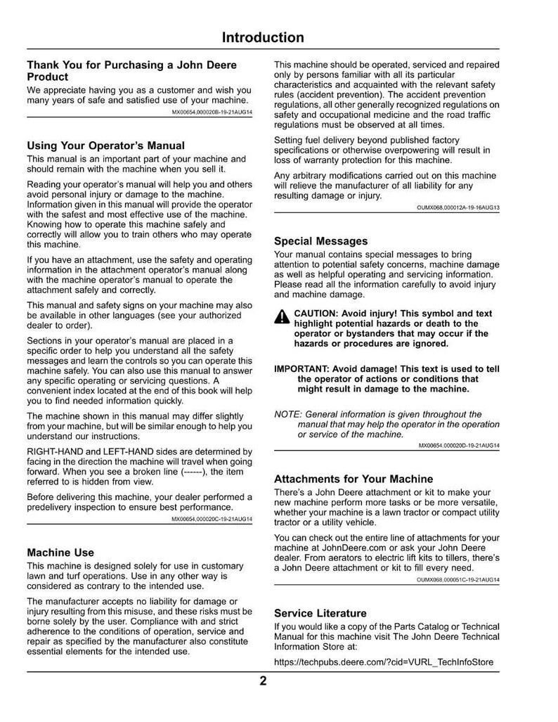 May include: An operator's manual for a John Deere machine, providing safety and operating instructions. The manual covers machine use, attachments, and service literature, with safety warnings and important messages for the user.