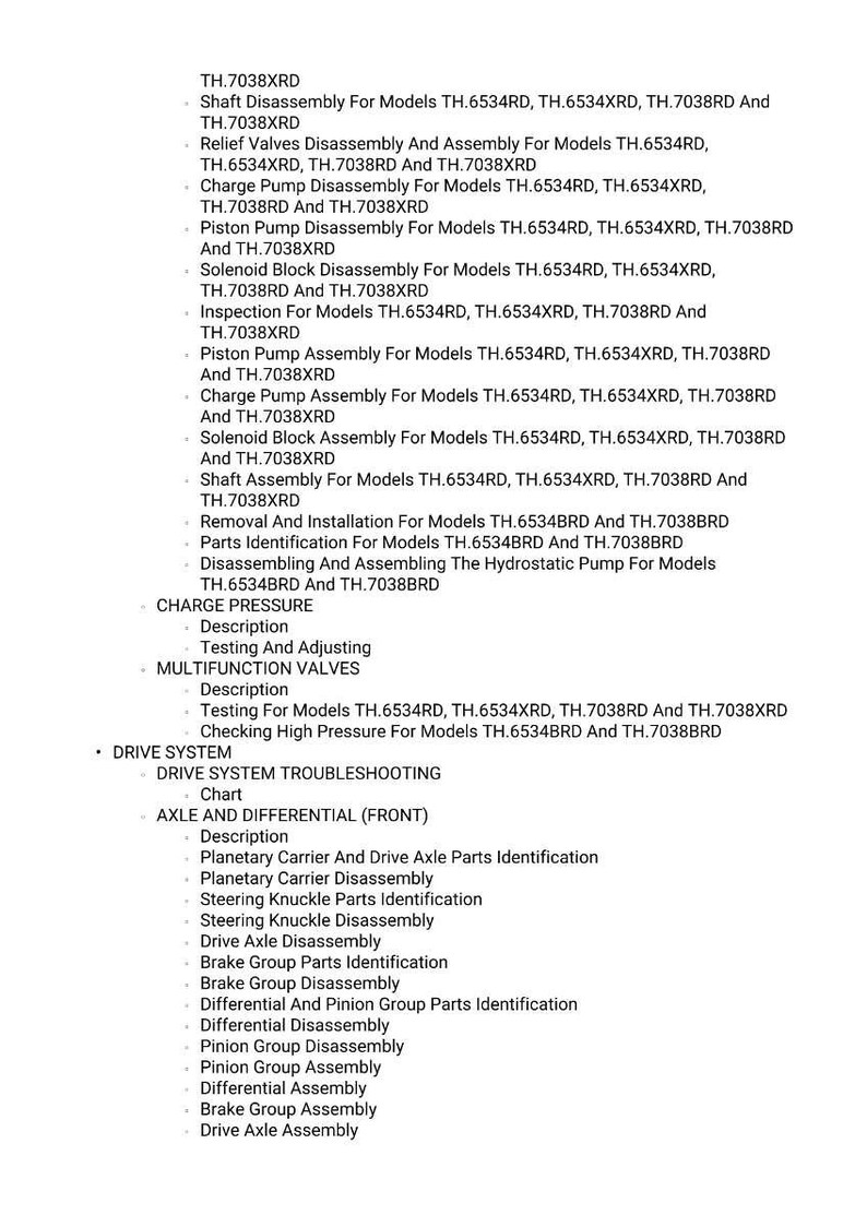 May include: A detailed list of mechanical procedures and parts identification for various models, including disassembly, assembly, and testing instructions. The document covers topics like charge pressure, multifunction valves, and drive system troubleshooting.