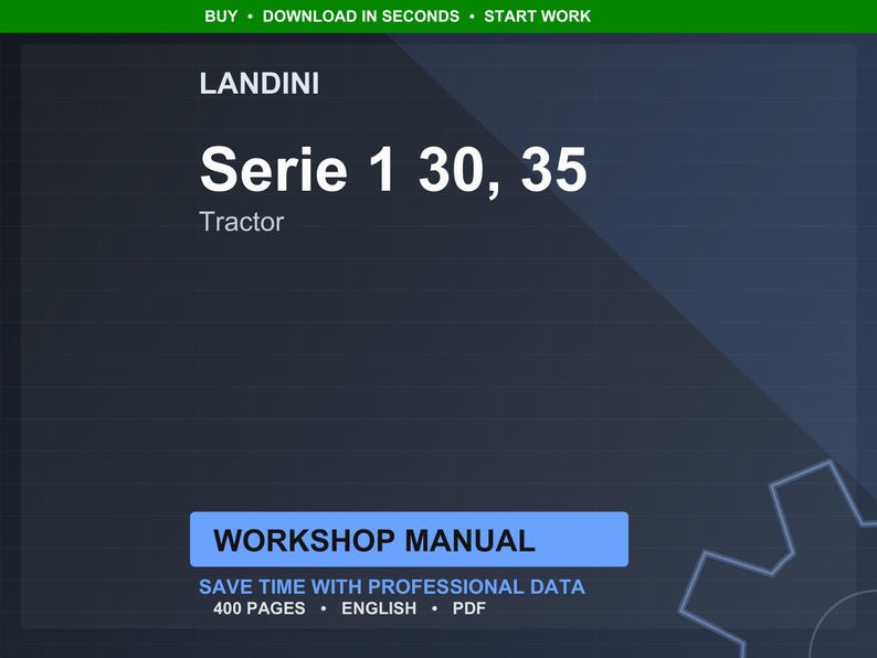 May include: A digital workshop manual for Landini Serie 1 tractors, models 30 and 35. The manual is in English and contains 400 pages. The image has a dark blue background with white text and a green banner at the top.